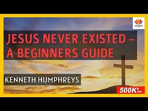 Jesus Never Existed: A Beginners Guide | Kenneth Humphreys | #SangamTalks