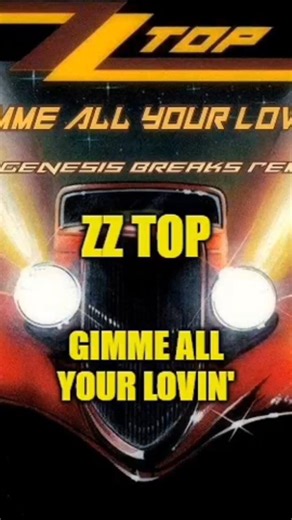 Gimme All Your Lovin' #zztop #hot #lovin #exciting #lifeisbutadream