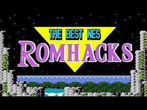 Best NES Romhacks!, (Volume 2)