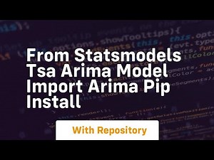 from statsmodels tsa arima model import arima pip install