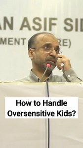 How to Handle Oversensitive Kids? | Salman Asif Siddiqui #parentingtips #parentingadvice #parentingcoach #SalmanAsifSiddiqui #ERDCpk | Salman Asif Siddiqui