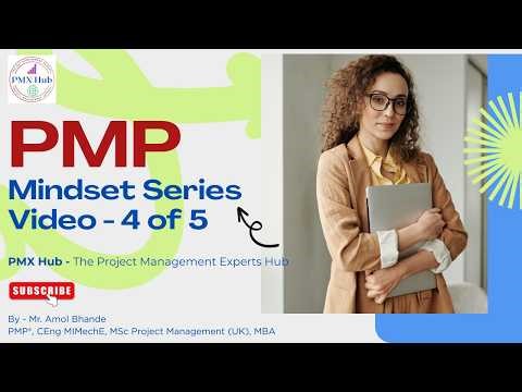 PMP Mindset Series – Video 4 of 5