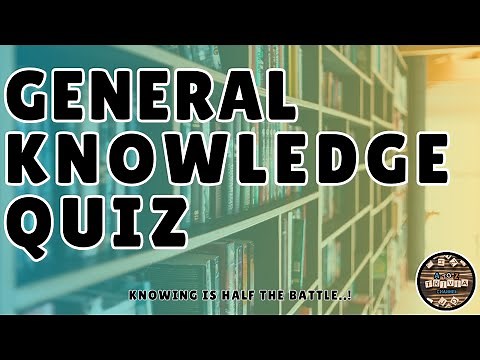 A to Z General Knowledge Quiz 279th Edition - Put Your Comprehensive Trivia Skills To The Test!
