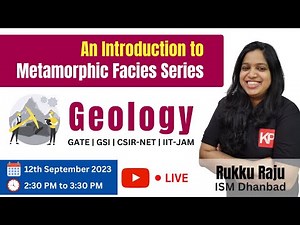 An Introduction to Metamorphic Facies Series | GATE Geology, GSI, IIT-JAM, CSIR-NET Earth Science