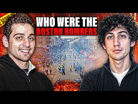 The 2013 Boston Marathon Bombing & Tsarnaev Brothers