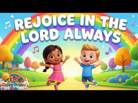 Rejoice in the Lord Always | Joyful Bible Songs for Kids | Worship & Dance
