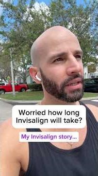 How long does Invisalign take for adults? What’s the average? Is it worth it?