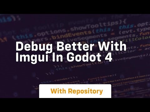 debug better with imgui in godot 4