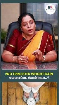2nd Trimester Weight Gain Should You Worry ..? | Bharathirajaa Hospital | Chennai