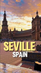 Why Seville is Spain’s Best Kept Secret! 🇪🇸