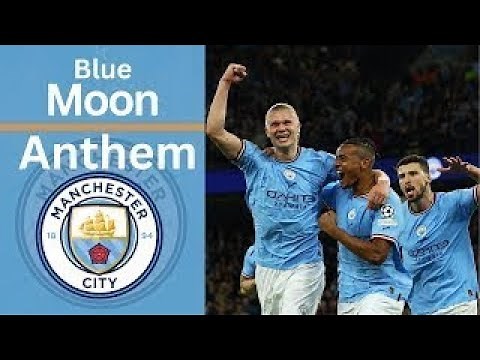 "Blue Moon" Manchester City Anthem