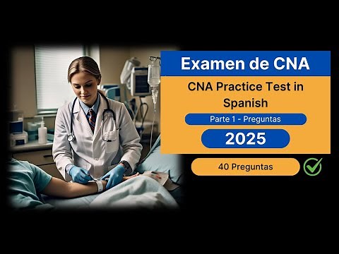 CNA Exam 2025 in Spanish – CNA Practice Test in Spanish Questions and Answers
