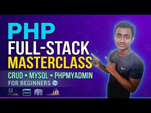 The Full-Stack PHP Masterclass: CRUD, MySQL, and phpMyAdmin for Beginners 2026
