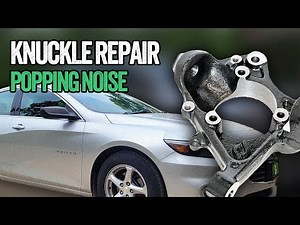 Chevy Malibu Rear End Clunk/Popping Fix for Free