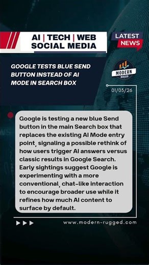 Google tests blue Send button instead of AI mode in Search box