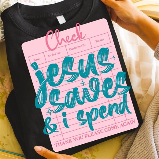 Jesus Saves & I Spend PNG SVG | Funny Christian Faith Quote | Humor Church Shirt Design | Digital Download - Etsy