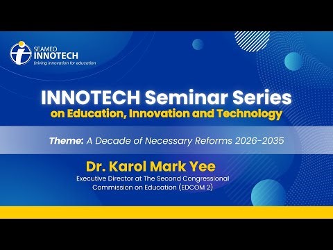 INNOTECH Seminar Series on Education, Innovation and Technology | Dr. Karol Mark Yee - Dec.10, 2025