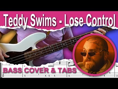 Teddy Swims - Lose Control (Bass Cover) + TABS