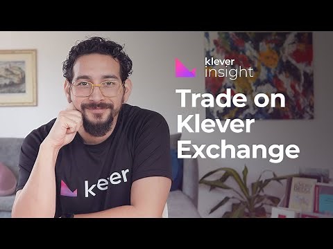 How to trade on Klever Exchange | Klever Insight