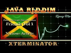 Java Riddim [1994] (Xterminator) mix By Djeasy