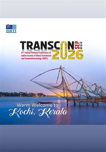 🎉 TRANSCON 2026 🎉 📍 51st Annual National Conference of ISBTI 📅 September 18–20, 2026 📌 KOCHI, KERALA – where science meets serenity! 🌴🌊 Get ready for: 🔬 Cutting-edge scientific sessions 🧠 Expert panels & innovations 🤝 Networking with national & international leaders 🎭 Cultural vibes of God’s Own Country! 📸 Stay tuned for registrations, speakers & more exciting updates! #Transcon2026 | Indian Society of Blood Transfusion & Immunohaematology