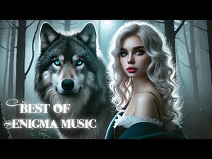 ENIGMA 2024 / The Very Best Of Enigma 90s Chillout Music Mix / Best Music For Soul And Relaxation