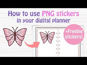 How to use PNG Stickers for Digital Planning + Freebie Stickers