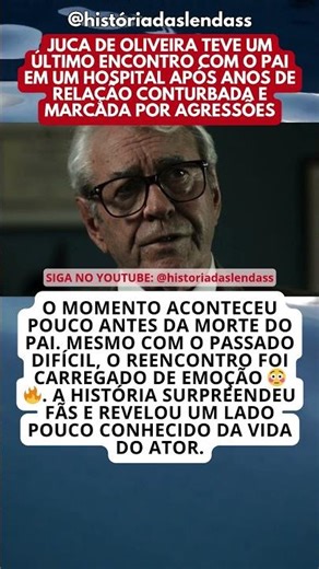 JUCA DE OLIVEIRA TEVE ENCONTRO FINAL COM O PAI APÓS RELAÇÃO VIOLENTA