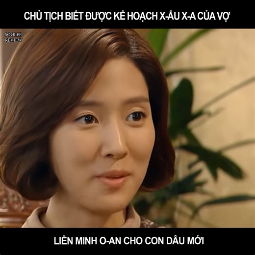 25K views · 469 reactions | Chủ tịch biết được kế hoạch x-ấu x-a của vợ, liền minh o-an cho con dâu mới #review #phim | Kaiwa Studio | Facebook