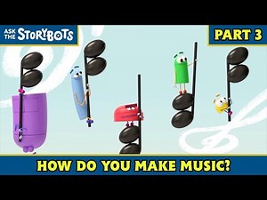 How Do You Make Music? (Part 3/10) | Ask the StoryBots