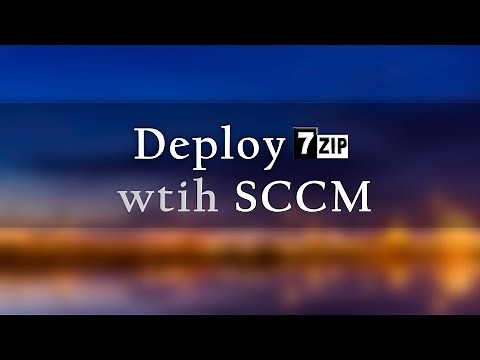 How to deploy 7-Zip with Configuration Manager (SCCM CB 1802) - Nyhuus