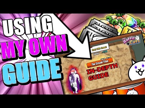 Using MY OWN Guide to beat CRAZED TITAN! | The Battle Cats