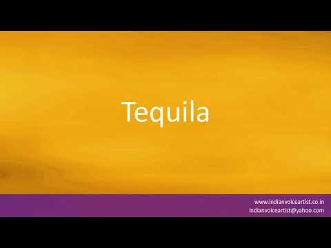 How to pronounce "Tequila". (Spanish and English)