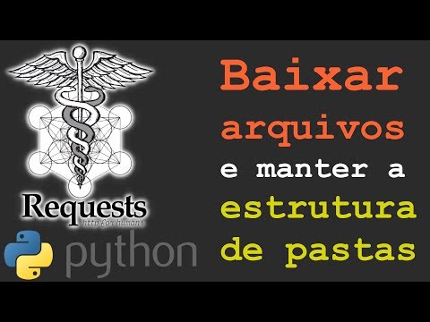 Baixar arquivos com Requests em Python