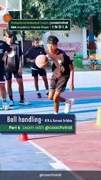 Advanced Ball Handling – BTB Split Retreat Dribble Part-6