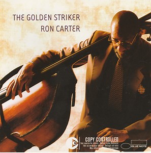 Ron Carter - The Golden Striker
