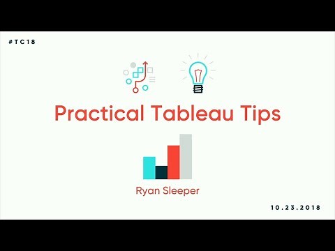 Practical Tableau tips by Ryan Sleeper