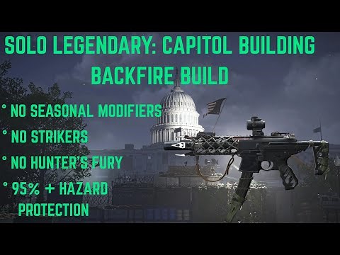 The Division 2: SOLO LEGENDARY With Backfire Build And No Seasonal MODIFIERS