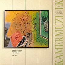 Claude Debussy / Maurice Ravel / Alban Berg - Kamermuziek