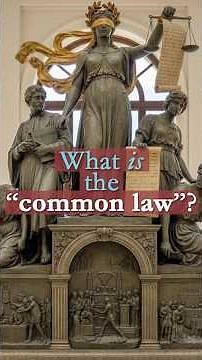 Why does "Common Law" matter today?