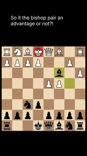 So is the bishop pair an advantage or not? What is going on?? #chess #chessstrategy #chessbishop