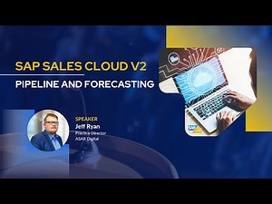 SAP Sales Cloud V2 Pipeline and Forecasting