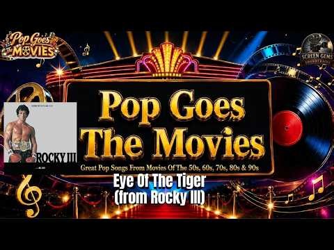 Pop Goes The Movies-"Eye Of The Tiger"