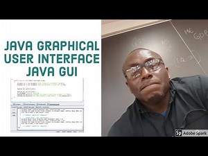 Java Graphical User Interface - GUI Lecture