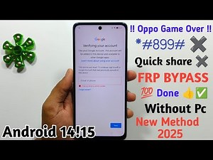 #Oppo All Android 14/15 Frp bypass Quick share ✖️ *#899# ✖️ New Method 2025 💯 Done 👍✅ Without Pc