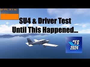 Testing SU4 + New NVIDIA Driver in MSFS 2024 — And It Didn’t Go as Planned