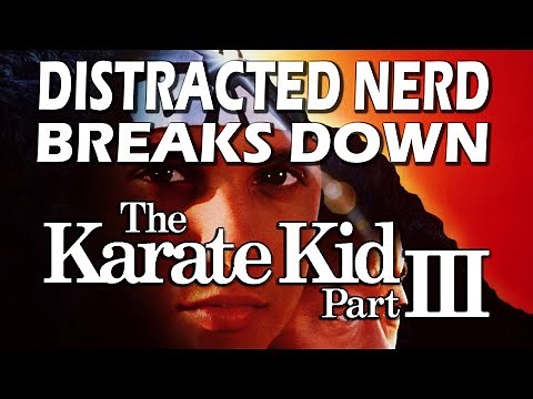 The Karate Kid Part 3 Breakdown
