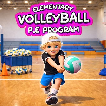 Volleyball Unit - Elementary physical education drills, skills & lessons