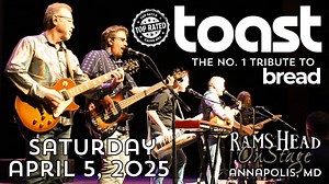 2.8K views · 203 reactions | TOAST - The No.1 Tribute to BREAD is coming to ANNAPOLIS, MD! Re-live hits like "If", "Make It With You", "Diary", "Guitar Man" and MORE!  | TOAST - The BEST of BREAD | Facebook