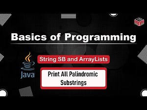Print All Palindromic Substrings | String SB and ArrayLists | In English | Java | Video_2